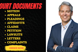 write and respond to complaints, motions, lawsuits, affidavits, and appeals