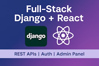 develop full stack django and react web application