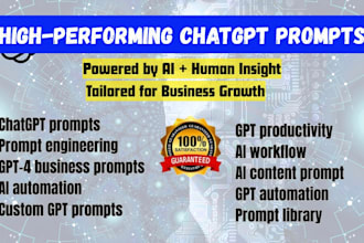 write high performing chatgpt prompts for your business, a chatbot, zapier