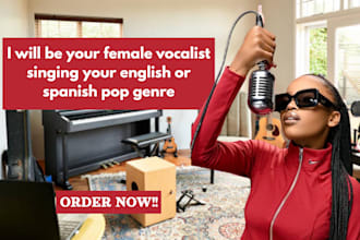 be your female vocalist singing your english or spanish pop,edm genre