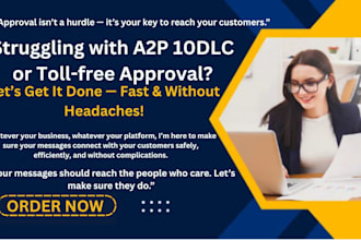 do a2p 10dlc registration approval toll free number verification IVR and chatbot