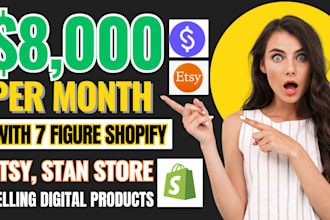 setup 7figure 80k shopify digital product, stan store digital store, etsy shop