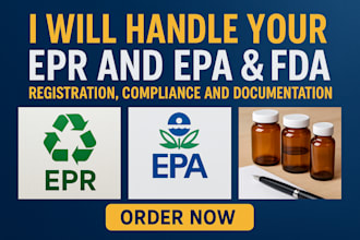 handle your fda, epr and epa registration, compliance and documentation