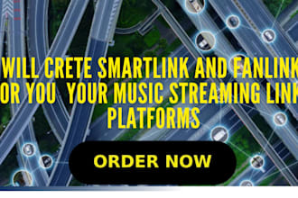create a smartlink  fan link that links to all your  music streaming services