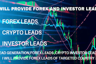 generate quality forex lead, crypto lead, investors leads, b2b leads, bank lead