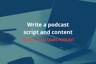 write a professional script for your podcast or video
