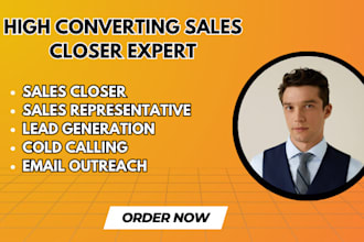 be your sales representative sales closer email outreach lead generation expert