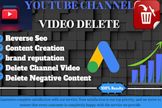 remove negative video and delete youtube channel videos