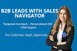 be b2b sales VA using linkedin, sales navigator and CRM tools