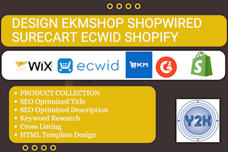 design your ekmshop shopwired surecart ecwid shopify wix dropshipping website