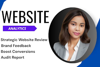 review your website UX and branding and give strategic feedback