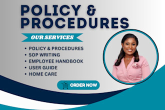 write policy and procedure manual for home care agency, prepare you for survey