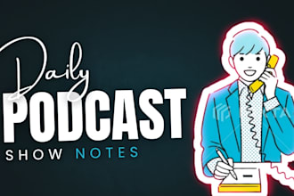 create professional show notes for your podcast episodes