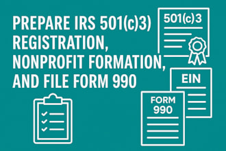prepare irs 501c3 registration, nonprofit formation, and file form 990