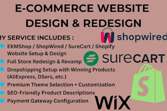 create design ekmshop shopwired surecart shopify dropshipping website redesign