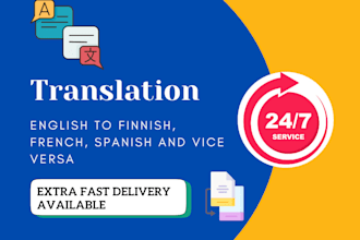 translate any text from english to finnish, french, spanish