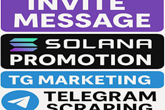 do invite message, solana promotion, tg marketing, telegram scraping, mass dm
