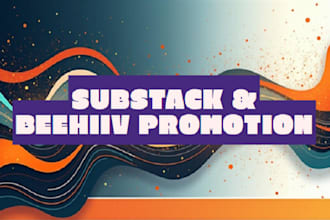 promote your substack or beehiiv newsletter to boost subscribers and engagement