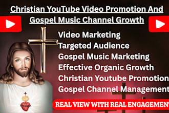 do organic christian youtube video promotion and gospel music channel growth