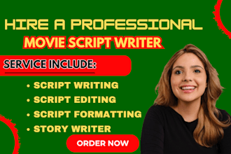 be your movie script writer, script editing and proofreading, script formatting