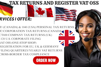 file t1 t2 ct600 tax return and register vat oss for  UK canada usa germany