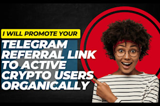promote your telegram referral link to active crypto users organically