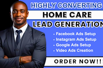 home care leads home care facebook ads home care google ads home care video ads