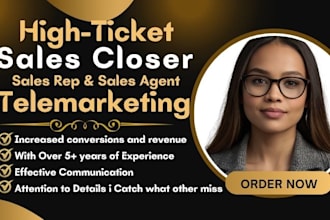 be high ticket sales closer salesperson sales rep sales agent telemarketing lead