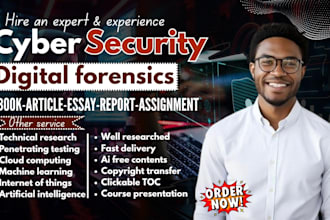 write cybersecurity, digital forensics, ai ebook, article, essay and report