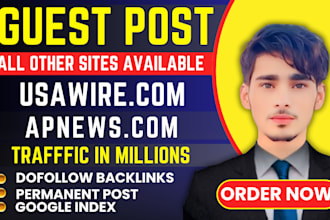 publish  guest post on usawire,com apnews,com and msn,com