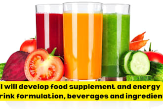 develop food supplement and energy drink formulation, beverages and ingredient