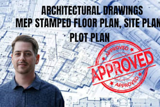 create mep stamped floor plan, site plan, plot plan, and architectural drawings