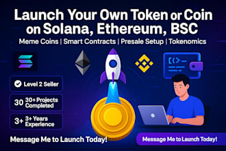 launch your own token or coin in solana, ethereum, bsc
