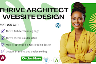 use thrive architect, thrive builder, thrive themes to design website
