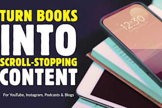 turn books into content ready summaries or scripts