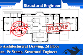 do architectural drawing, 2d floor plan, pe stamp, structural engineer