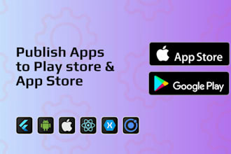 publish your apps to play store and app store