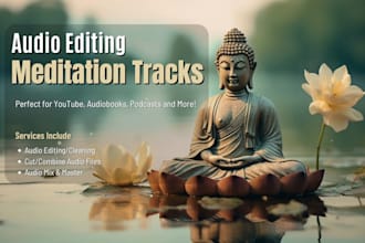 edit, mix and master your meditation or sleep audio tracks