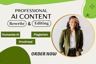 humanize ai content, proofread, format, rewrite, and check for plagiarism