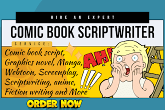 be your comic book scriptwriter, manga, webtoon, anime, graphics novel script
