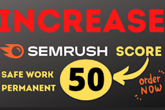 increase your semrush authority score, semrush authority, to boost your website