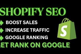 do complete shopify seo of the store to increase organic traffic and sales