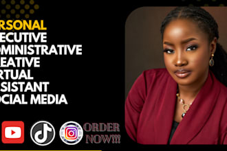 be your personal creative executive administrative virtual assistant