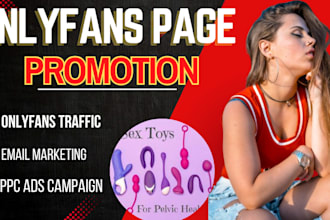 do effective onlyfans promotion, ai fanvue, fansly, patreon page,store promotion