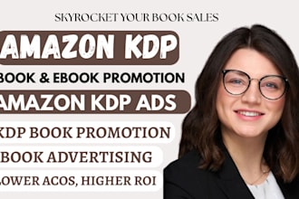 setup, optimize, manage amazon kdp ads campaign, book promotion, ebook marketing