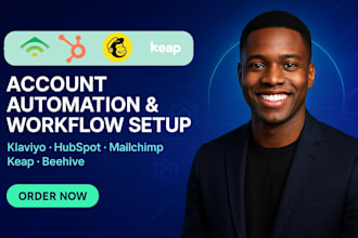 setup account automation, workflow in klaviyo, hubspot mailchimp keap beehive