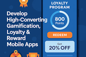 develop high converting gamification, loyalty and reward mobile apps