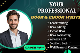 be your ebook writer, book writer, ghost book writer ghostwriter, fiction writer
