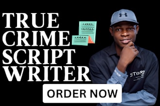 help you write a true crime script youtube script, podcast script true crime