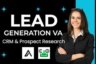 do b2b leads generation VA with linkedin sales navigator and CRM support
